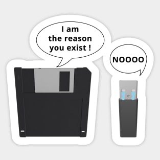 USB I am the reason you exist Sticker